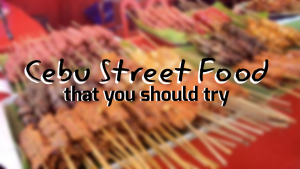 Cebu’s famous street food that you should try | CebuFinest