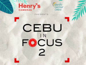 Henry's Cameras presents Cebu in Focus 2 at Ayala Cebu | Cebu Finest