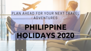 Philippine Holidays 2020: Plan ahead for your next travel adventures | Cebu Finest