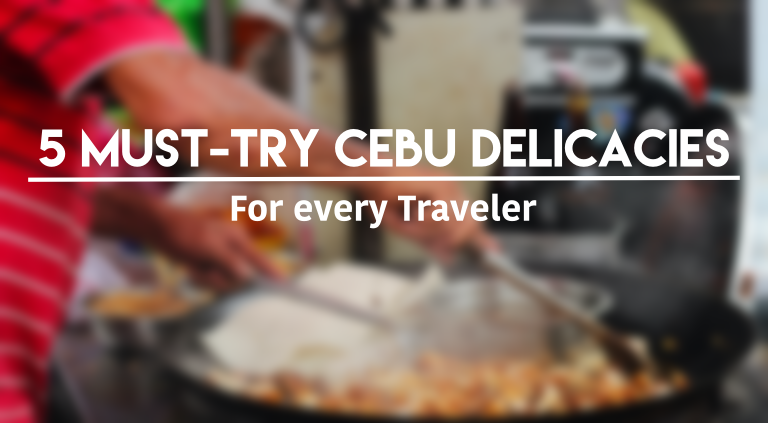 5 Must-Try Cebu Delicacies for Every Traveler | CebuFinest