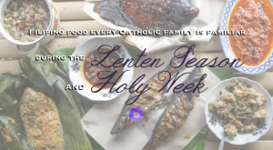 Filipino food popular during the Lenten Season and Holy Week | CebuFinest