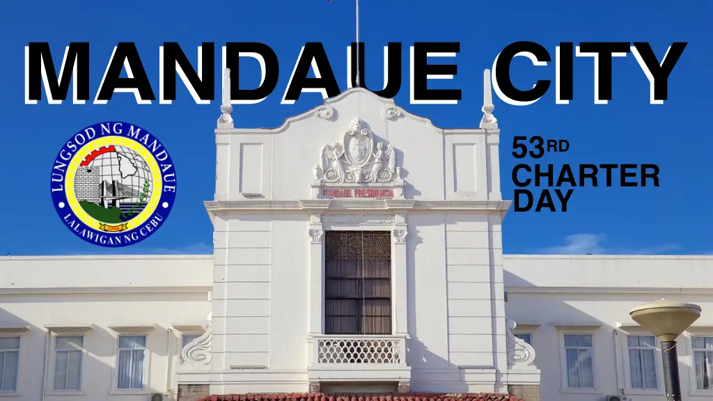 August 30, 2022 is Mandaue City Charter Day, a Special Non-Working Day (Pursuant to Proclamation No. 38, s. 2022) | CebuFinest