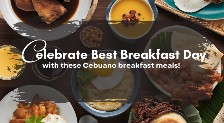 Cebuano Breakfast Meals to Jumpstart Your Day | CebuFinest